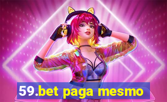 59.bet paga mesmo